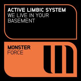 Active Limbic System - We Live In Your Basement (Original Mix)