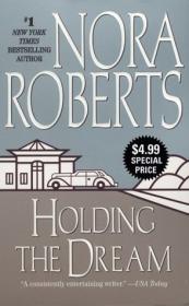 Holding the dream - Nora Roberts