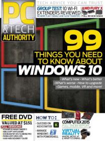 PC & Tech Authority - 99 Things You Need to know About Windows 10 (August 2015) (HQ PDF)