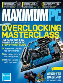 Maximum PC - Over Clock Master Class + Unleash The Raw Power of your Pc Step by Step guide (September 2015) (True PDF)
