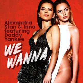 Alexandra Stan & Inna - We Wanna (feat  Daddy Yankee) - Single (2015) 320 Kbps [AryaN_L33T]