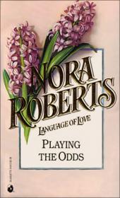 Playing the odds - Nora Roberts
