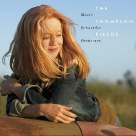 Maria Schneider - 2015 - The Thompson Fields (Album@320 + Backing Tracks@192 + Sheet Music)