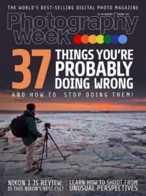 Photography Week - 37 Things you're Probably Doing Wrong and how to Stop Doing Them (13-19 August 2015) (True PDF)