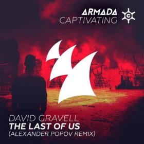 David Gravell - The Last of Us (Alexander Popov Remix)