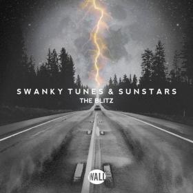 Swanky Tunes & Sunstars - The Blitz (Original Mix)