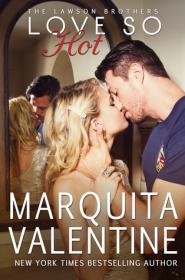 Marquita Valentine - The Lawson Brothers Seties (1-4)
