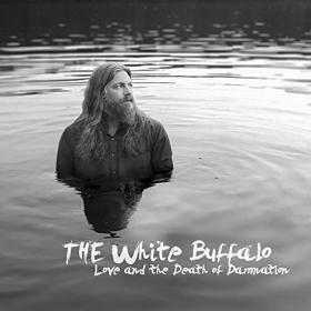 The White Buffalo - Love And The Death Of Damnation (2015) FLAC Beolab1700