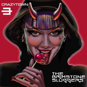 Crazy Town The Brimstone Sluggers [2015] CDRIP