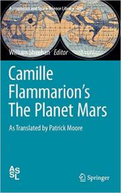 Camille Flammarion's The Planet Mars - As Translated by Patrick Moore (2015)