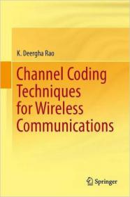 Channel Coding Techniques for Wireless Communications (2015)