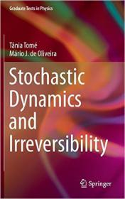 Stochastic Dynamics and Irreversibility [2015]