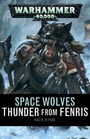 Warhammer 40k - Space Wolves Short Story - Thunder from Fenris by Nick Kyme