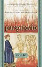 The Divine Comedy, volume 2 Purgatorio - Dante Alighieri translated by Robert and Jean Hollander