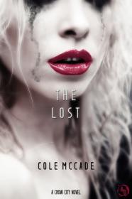 The Lost (Crow City 1) by Cole McCade  [BÐ¯]