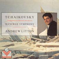 Tchaikovsky - Manfred Sympohony - Litton