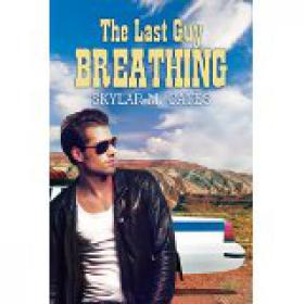 The Last Guy Breathing - Skylar M. Cates  [RAL] [BÐ¯] MM