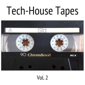 VA - Tech-House Tapes Vol 2 (2015)[320][EDM RG]