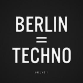 VA - Berlin = Techno Vol 1 (2015)[320][EDM RG]
