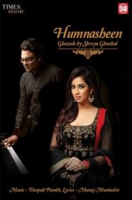 Humnasheen ~ (2014) ~ Shreya Ghoshal ~ Hindi  ~ Mp3 ~ Songs ~ VBR ~ [kajal]