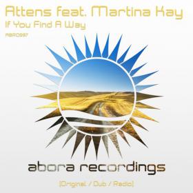 Attens feat  Martina Kay - If You Find A Way (Original mix)(2015)[320][EDM RG]