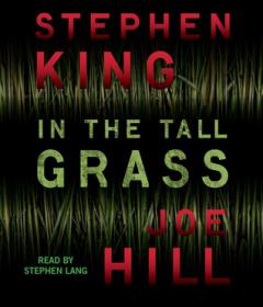 Stephen King, Joe Hill - In the Tall Grass