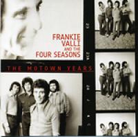 Frankie Valli & Four Seasons - The Motown Years