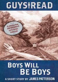 Boys Will Be Boys - James Patterson