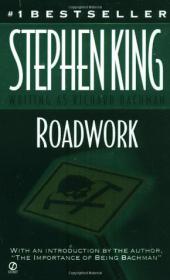 Roadwork - Stephen King