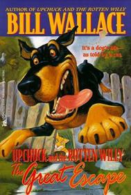 [Upchuck and the Rotten Willy 02]  The Great Escape by Bill Wallace (Retail epub)