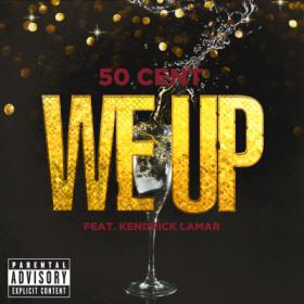 50_Cent_ft _Kendrick_Lamar_-_We_Up_(Explicit)_HD_1080p-2013