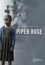 La Posesion De Piper Rose 2011 [BDrip][x264][Castellano]