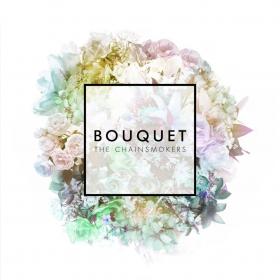 The Chainsmokers â€“ Bouquet â€“ EP [iTunes Plus AAC M4A] (2015)