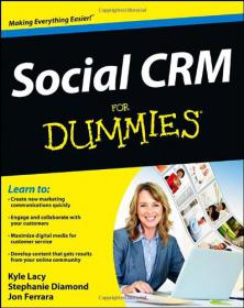 Social CRM For Dummies-Kyle Lacy.Stephanie Diamond.Jon Ferrara