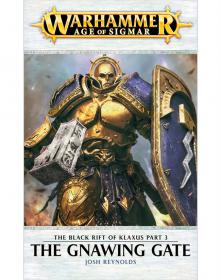 Warhammer - Age of Sigmar - The Black Rift of Klaxus Short Story - The Gnawing Gate by Josh Reynolds