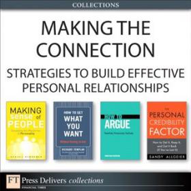 Jonathan Herring & Sandy Allgeier & Richard Templar & Samuel Barondes-Making the Connection_ Strategies to Build Effective Personal Relationships (Collection)