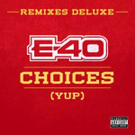 E-40 Ft  Snoop Dogg & 50 Cent - Choices (Yup) (Remix)