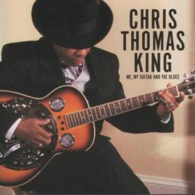 Chris Thomas King - 1999 - Me, My Guitar and the Blues