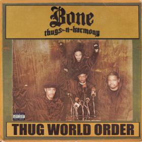 Bone Thugs n Harmony - Thug World Order - 2002 [24Bit Vinyl FLAC] [RLG]