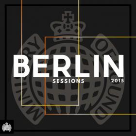 VA - Ministry Of Sound Berlin Sessions  (2015)