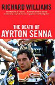 The Death of Ayrton Senna - Richard Williams