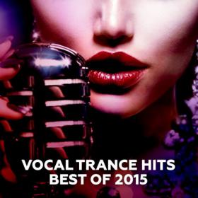 VA - Vocal Trance Hits - Best Of 2015 (2015)