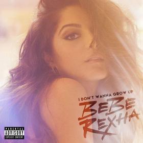 Bebe Rexha - I Don't Wanna Grow Up (EP)[GLODLS]