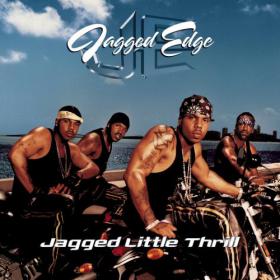 Jagged Edge - Jagged Little Thrill - 2001 [FLAC] [RLG]