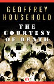 The Courtesy of Death by Geoffrey Household (Thriller) ePUB+