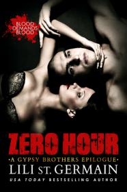 Zero Hour (Gypsy Brothers 8) by Lili Saint Germain