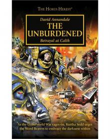 Warhammer 40k - Horus Heresy Novella - The Unburdened by David Annandale