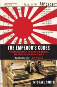 The Emperor's Codes - The Breaking of Japan's Secret Ciphers