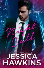 Night Call (Night Fever Book 2) by Jessica Hawkins