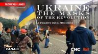 Ukraine - Masks of the Revolution (2016)